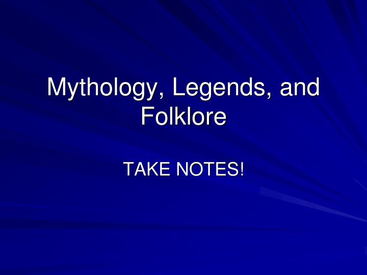 mythology legends and folklore