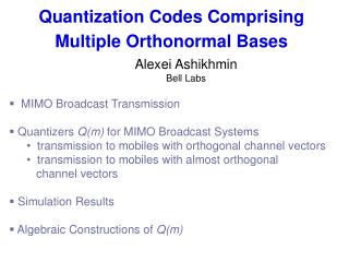 Quantization Codes Comprising Multiple Orthonormal Bases