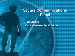 Secure Communications Panel