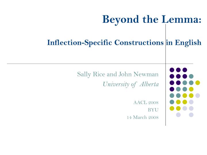 beyond the lemma inflection specific constructions in english