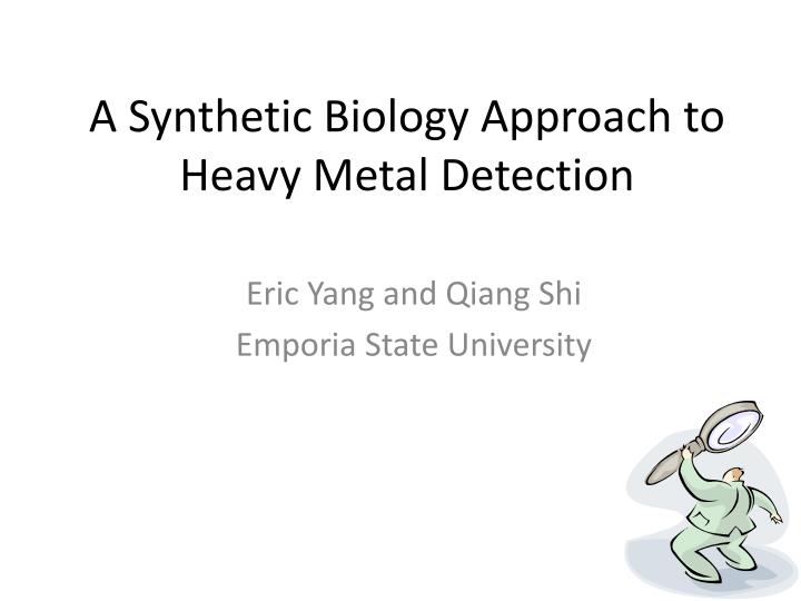 a synthetic biology approach to heavy metal detection