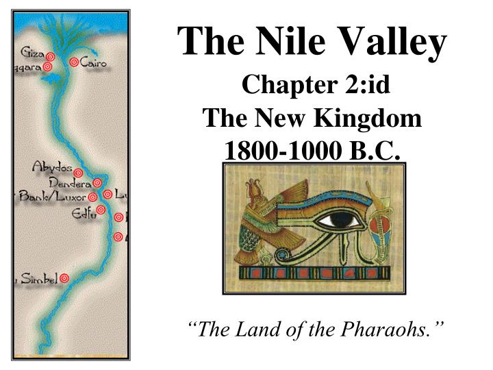 the nile valley chapter 2 id the new kingdom 1800 1000 b c