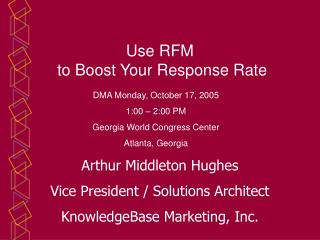 Use RFM to Boost Your Response Rate