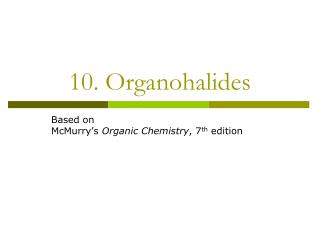 10. Organohalides