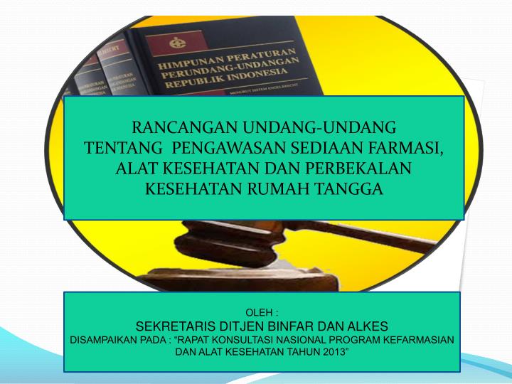 ruu tentang pengawasan sediaan farmasi alat kesehatan dan perbekalan kesehatan