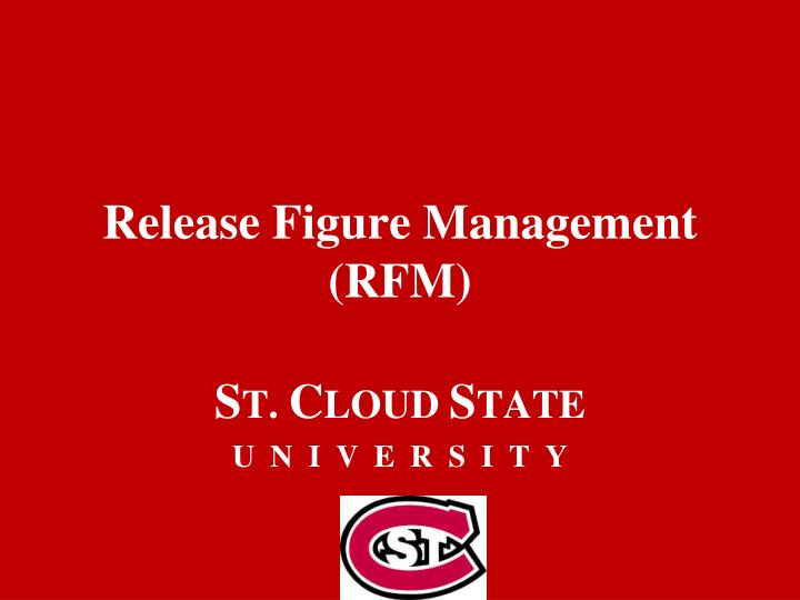 release figure management rfm
