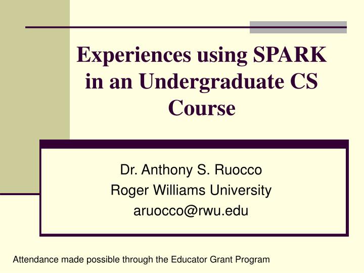 experiences using spark in an undergraduate cs course