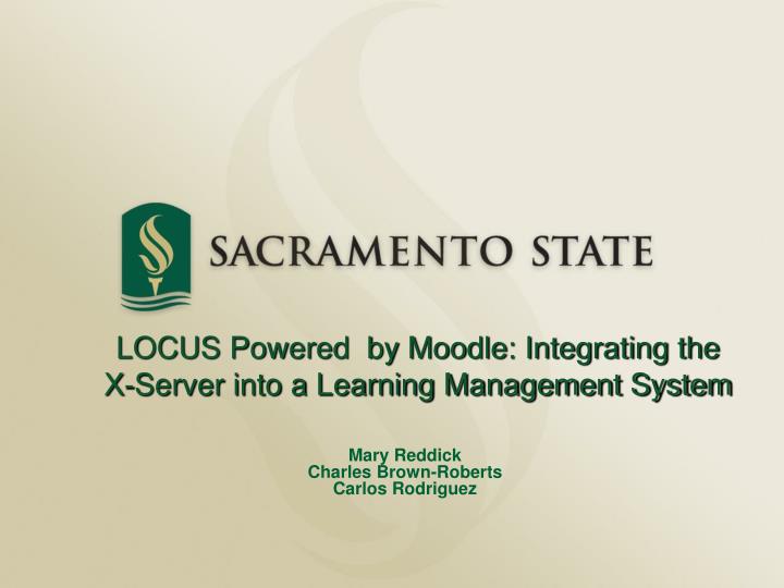 locus powered by moodle integrating the x server into a learning management system