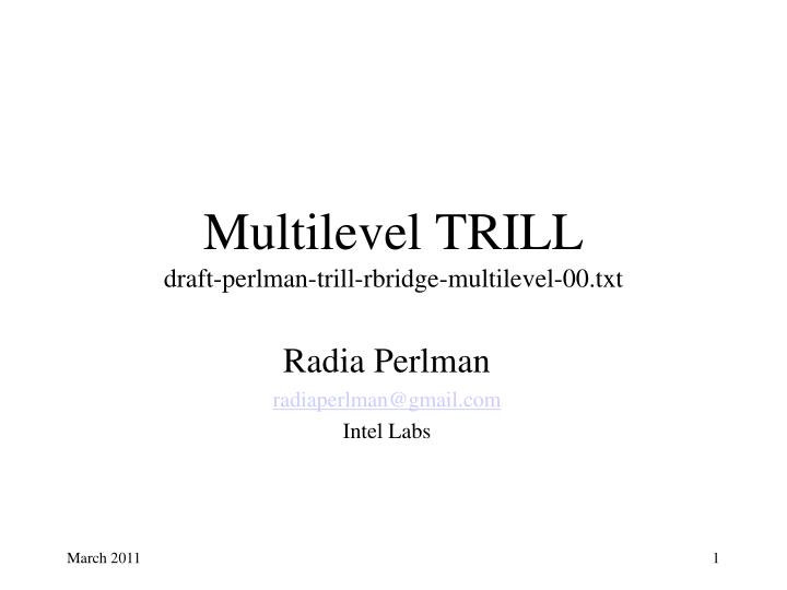 multilevel trill draft perlman trill rbridge multilevel 00 txt