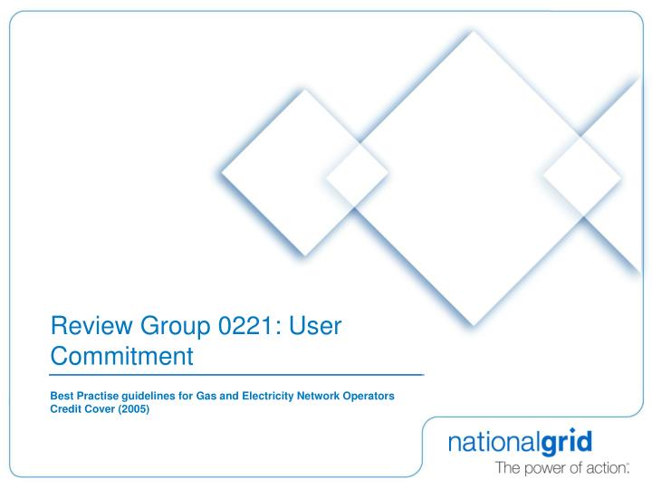 review group 0221 user commitment