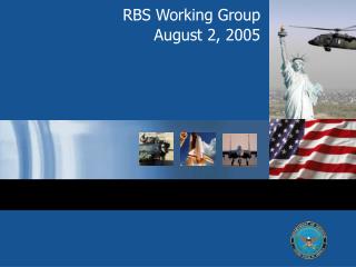 RBS Working Group August 2, 2005