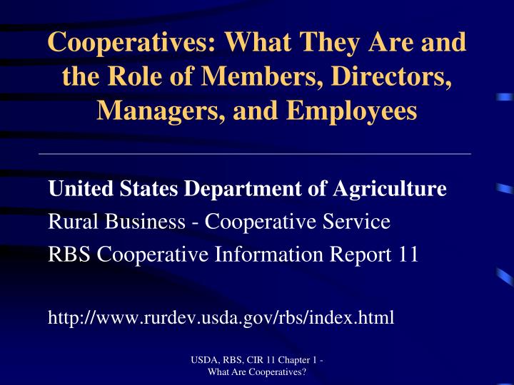 cooperatives what they are and the role of members directors managers and employees