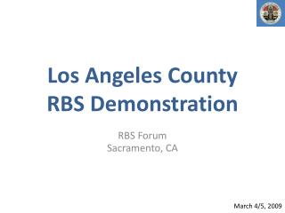 Los Angeles County RBS Demonstration