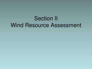 Section II Wind Resource Assessment