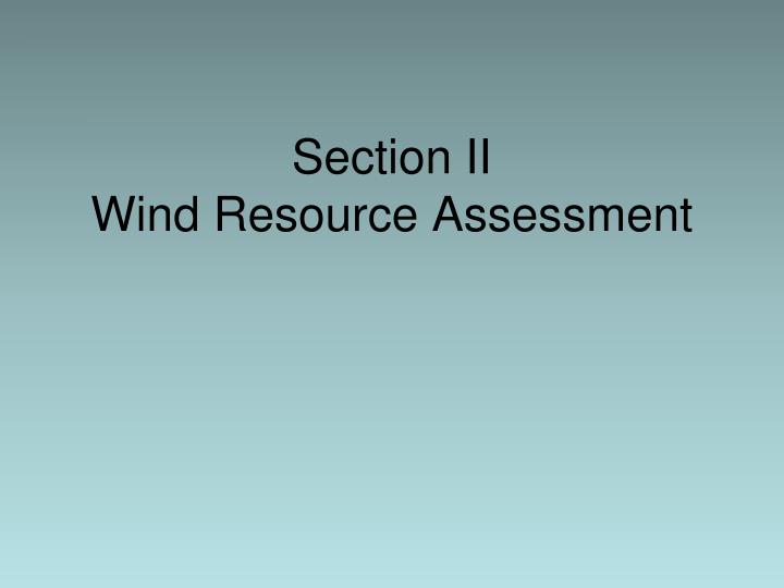 section ii wind resource assessment