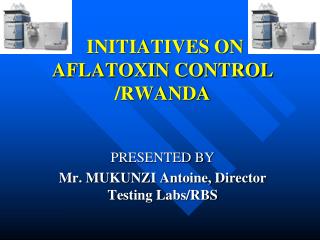 INITIATIVES ON AFLATOXIN CONTROL /RWANDA
