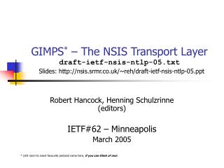 Robert Hancock, Henning Schulzrinne (editors) IETF#62 – Minneapolis March 2005