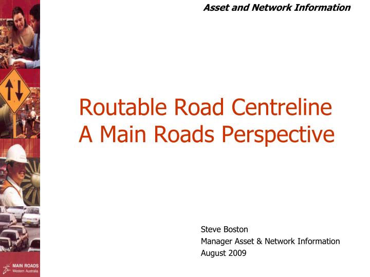 routable road centreline a main roads perspective