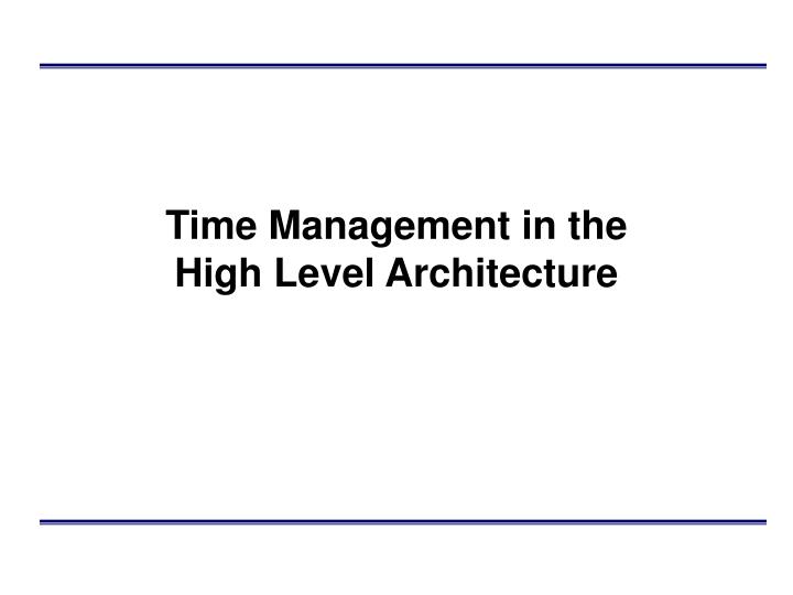 time management in the high level architecture