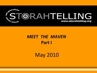 MEET THE MAVEN Part I