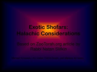 Exotic Shofars: Halachic Considerations