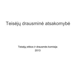 teis j drausmin atsakomyb