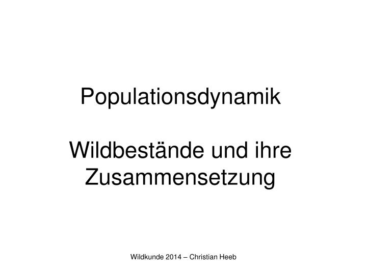 populationsdynamik wildbest nde und ihre zusammensetzung