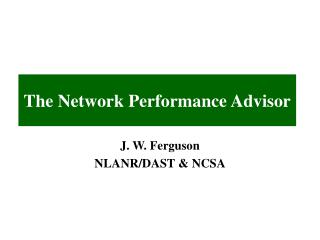 The Network Performance Advisor