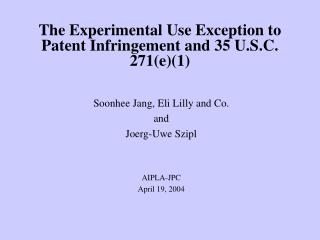 The Experimental Use Exception to Patent Infringement and 35 U.S.C. 271(e)(1)