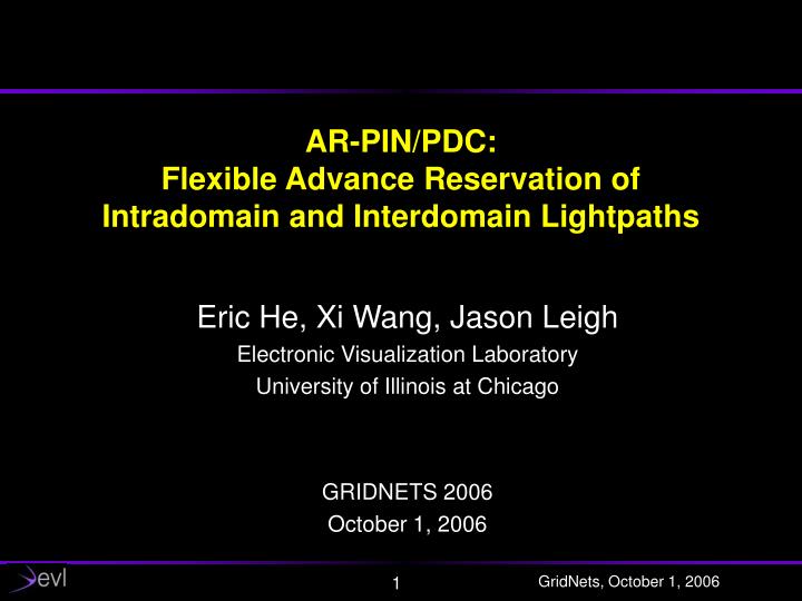 ar pin pdc flexible advance reservation of intradomain and interdomain lightpaths