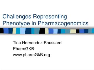 Challenges Representing Phenotype in Pharmacogenomics