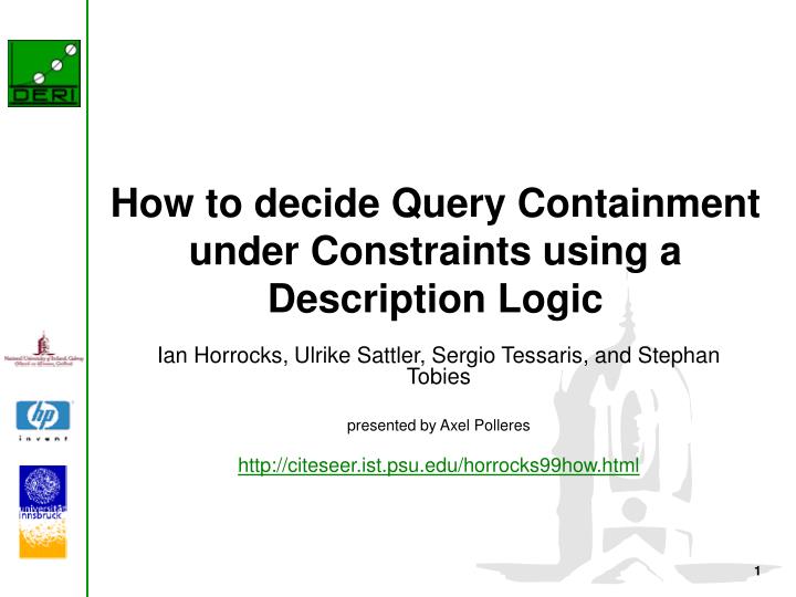 how to decide quer y containment under constraints using a description logic