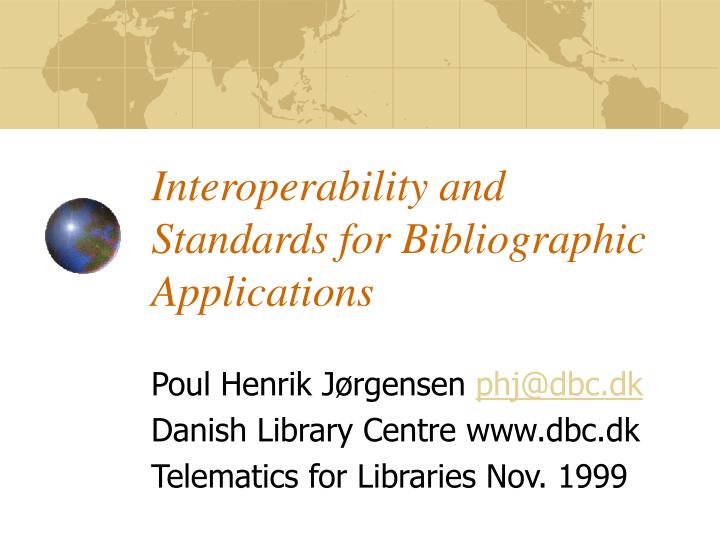 interoperability and standards for bibliographic applications