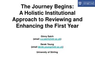 The Journey Begins: A Holistic Institutional Approach to Reviewing and Enhancing the First Year
