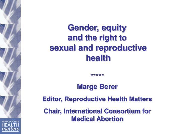 gender equity and the right to sexual and reproductive health