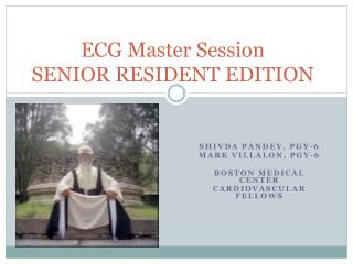 ECG Master Session SENIOR RESIDENT EDITION