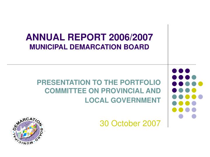 annual report 2006 2007 municipal demarcation board