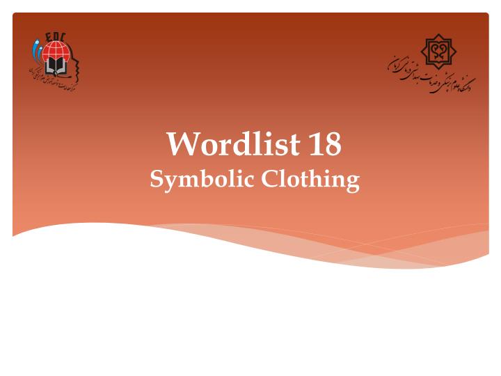 wordlist 18 symbolic clothing