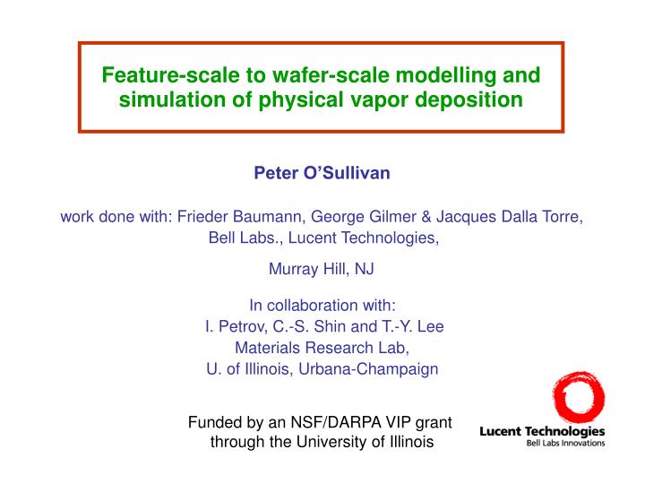 feature scale to wafer scale modelling and simulation of physical vapor deposition