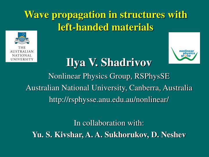 wave propagation in structures with left handed materials