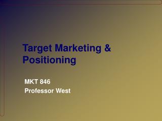 Target Marketing &amp; Positioning