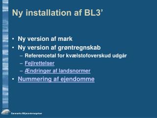 ny installation af bl3