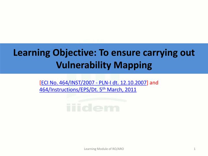 learning objective to ensure carrying out vulnerability mapping