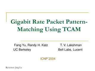 Gigabit Rate Packet Pattern-Matching Using TCAM