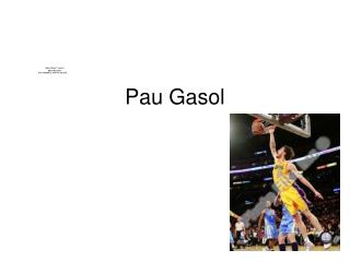 Pau Gasol