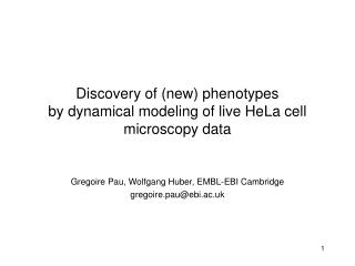 Discovery of (new) phenotypes by dynamical modeling of live HeLa cell microscopy data