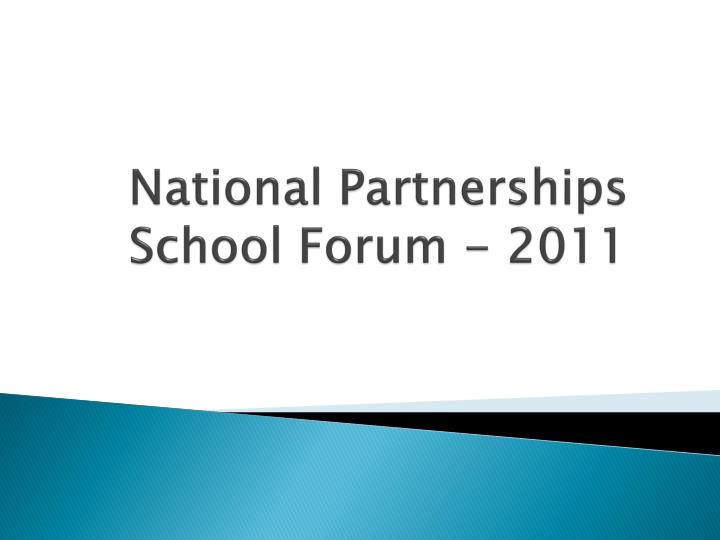 national partnerships school forum 2011