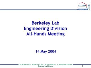 Berkeley Lab Engineering Division All-Hands Meeting