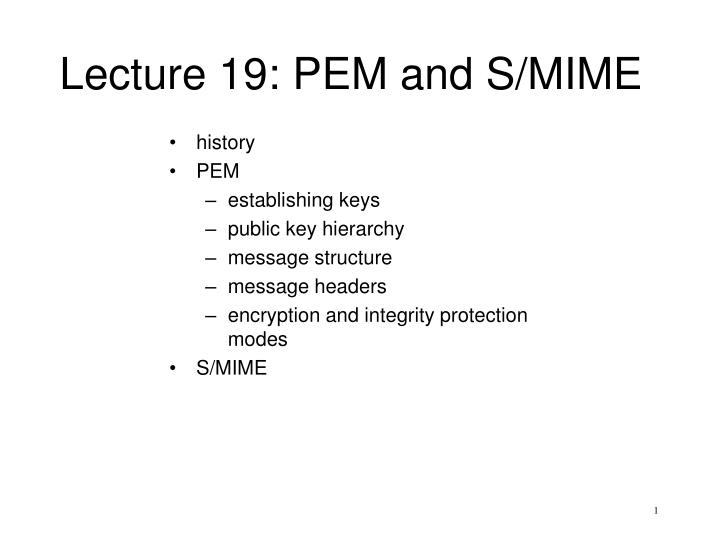 lecture 19 pem and s mime