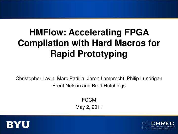 hmflow accelerating fpga compilation with hard macros for rapid prototyping